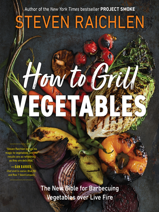 Title details for How to Grill Vegetables by Steven Raichlen - Available